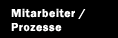 Mitarbeiter / Prozesse